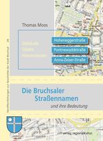 Die Bruchsaler Straßennamen und ihre Bedeutung - Gebäude - Städte - Honoratioren