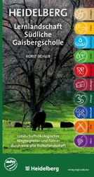 ISBN 9783897359819: Heidelberg. Lernlandschaft Südliche Gaisbergscholle – Landschaftsökologischer Wegbegleiter und Führer durch eine alte Kulturlandschaft