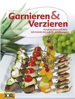 ISBN 9783897360648: Garnieren und Verzieren