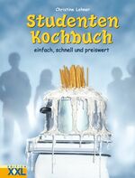 ISBN 9783897361072: Studenten Kochbuch – Einfach, schnell und preiswert