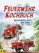 ISBN 9783897361355: Feuerwehr-Kochbuch