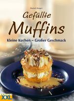 ISBN 9783897361393: Gefüllte Muffins - Kleine Kuchen - großer Geschmack