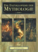 ISBN 9783897363007: Die Enzyklopädie der Mythologie - Klassisch - Keltisch - Nordisch