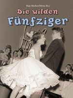 ISBN 9783897363113: Die wilden Fünfziger