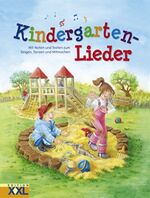 ISBN 9783897364547: Kindergarten-Lieder - Mit Noten und Texten zum Singen, Tanzen und Mitmachen