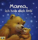 ISBN 9783897364868: Mama, ich hab dich lieb