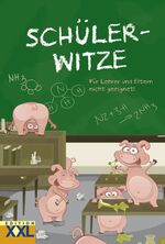 ISBN 9783897365186: Schüler-Witze: Für Lehrer und Eltern nicht geeignet!