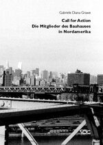 ISBN 9783897391437: Call for Action – Die Mitglieder des Bauhauses in Nordamerika ab 1937