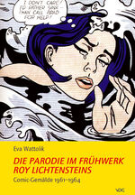 ISBN 9783897394926: Die Parodie im Frühwerk Roy Lichtensteins - Comic-Gemälde 1961-1964