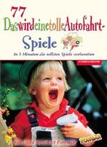 ISBN 9783897401273: 77 DaswirdeinetolleAutofahrt-Spiele