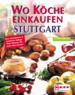 ISBN 9783897401433: Wo Köche einkaufen - Stuttgart