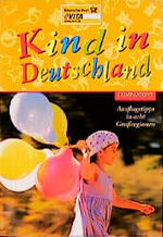 ISBN 9783897401891: Kind in Deutschland