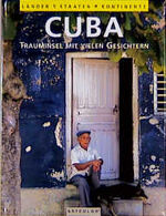 ISBN 9783897432529: Cuba : Trauminsel mit vielen Gesichtern