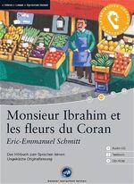 ISBN 9783897473478: Monsieur Ibrahim et les fleurs du Coran - Interaktives Hörbuch Französisch – Das Hörbuch zum Sprachen lernen