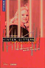 ISBN 9783897481466: Hinter Gittern - der Frauenknast / Die Geschichte der Blondie Koschinski