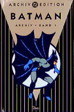 ISBN 9783897481909: Batman Archiv Band 1