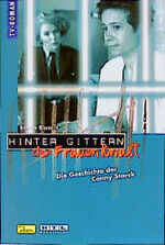 ISBN 9783897482272: Hinter Gittern - der Frauenknast / Die Geschichte der Conny Starck