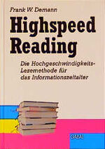 Highspeed Reading – Die Hochgeschwindigkeits-Lesemethode