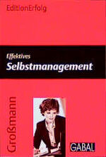 ISBN 9783897490918: Effektives Selbstmanagement