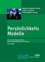 ISBN 9783897491809: Persönlichkeits-Modelle. - Die wichtigsten Modelle für Coaches, Trainer und Personalentwickler: Alpha-Plus, Biostruktur-Analyse, DISG, Enneagramm, H.D.I., Insights MDI, Interplace, LIFO, MBTI, TMS -  Mit CD-Rom