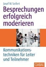 ISBN 9783897492905: Besprechungen erfolgreich moderieren