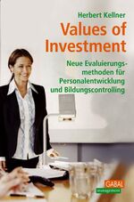 ISBN 9783897496347: Values of Investment – Neue Evaluierungsmethoden für Personalentwicklung und Bildungscontrolling