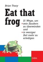 ISBN 9783897497238: Eat that frog