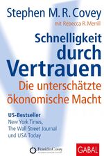 ISBN 9783897499089: Schnelligkeit durch Vertrauen - Die unterschätzte ökonomische Macht