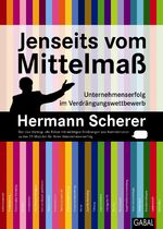 ISBN 9783897499102: Jenseits vom Mittelmaß - Unternehmenserfolg im Verdrängungswettbewerb