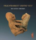 ISBN 9783897542495: Erotik im Alten Amerika