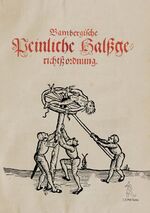 ISBN 9783897543348: Bambergische Peinliche Halsgerichtsordnung - Faksimile der reformierten Fassung von 1580