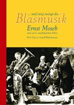 ... und ewig swingt die Blasmusik - Ernst Mosch und seine musikalischen Erben