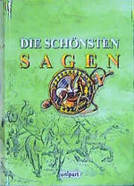 ISBN 9783897553590: Die schönsten Sagen