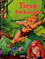 ISBN 9783897556713: Tiere des Dschungels