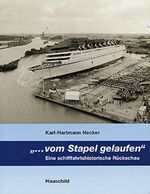 ISBN 9783897573178: "...vom Stapel gelaufen" Eine schifffahrtshistorische Rückschau.