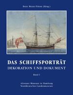 ISBN 9783897573949: Das Schiffsporträt - Band 1 - Dekoration und Dokument in drei Bänden