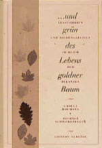 ISBN 9783897620001: ... und grün des Lebens goldner Baum