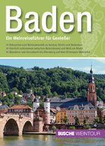 Baden – Ein Weinreiseführer für Genießer; Busche Weintour