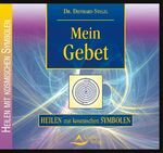 ISBN 9783897672628: Mein Gebet: Heilen mit kosmischen Symbolen Diethard Stelzl Psychologie Entspannung Meditation Yoga altes Wissen Energie Gebet Gebet Audio-CDs Heilung Heilung Audio-CDs Lebenshilfe Meditation Musik Med