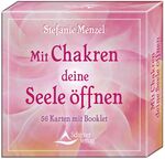 ISBN 9783897673816: Mit Chakren deine Seele öffnen – 56 Karten und Begleitbuch