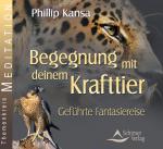 ISBN 9783897678903: Begegnung mit deinem Krafttier – Geführte Fantasiereise