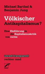 ISBN 9783897711143: Völkischer Antikapitalismus? – Eine Einführung in die Kapitalismuskritik von rechts