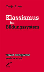 Tanja Abou: Klassismus im Bildungssystem