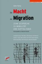 ISBN 9783897712492: Die Macht der Migration – Zehn Gespräche zu Mobilität und Kapitalismus