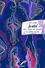 ISBN 9783897713246: da unten« - Über Vulven und Sexualität. Ein Aufklärungscomic.