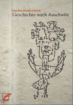ISBN 9783897714090: Geschichte nach Auschwitz