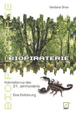 ISBN 9783897714168: Biopiraterie. Kolonialismus des 21. Jahrhunderts