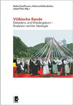 ISBN 9783897717374: Völkische Bande - Dekadenz und Wiedergeburt - Analysen rechter Ideologie