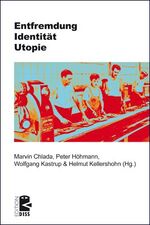 ISBN 9783897717749: Entfremdung – Identität – Utopie