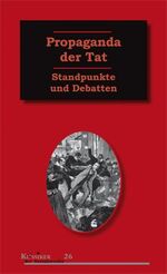 ISBN 9783897719248: Propaganda der Tat - Standpunkte und Debatten